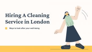 Hiring-A-Cleaning-Service-in-London